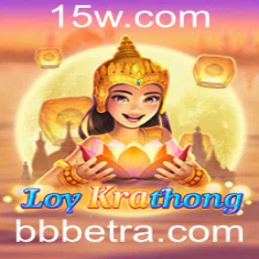 Descubra o Fascinante Mundo de LoyKrathong com BBbet