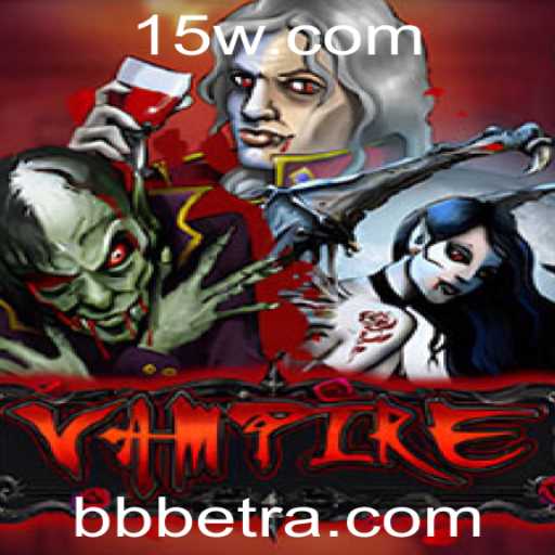Descubra as Emoções e Segredos de Vampire: O Jogo de Estratégia Envolvente da BBbet
